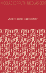 ¿Para qué escribir en psicoanálisis?