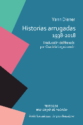 Historias arrugadas 1938-2018