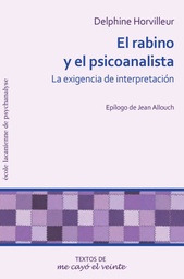 El rabino y el psicoanalista. La exigencia de interpretación