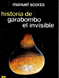 Historia De Garabombo El Invisible