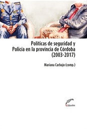 Políticas de seguridad y Policía en la provincia de Córdoba