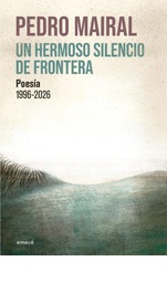 Un hermoso silencio de frontera