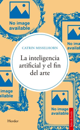 La inteligencia artificial y el fin del arte