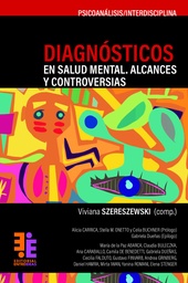 Diagnósticos en salud mental. Alcances y controversias