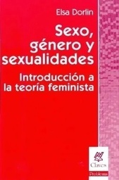 SEXO, GÉNERO Y SEXUALIDADES. INTRODUCCIÓN A LA TEORÍA FEMINISTA