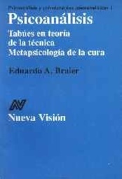 Psicoanálisis. Tabúes en teoría de la técnica. Metapsicología de la cura