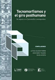 Tecnomorfismos y el giro posthumano
