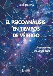 El psicoanálisis en tiempos de vértigo