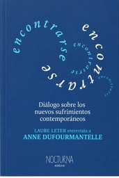 Encontrarse. Diálogo sobre los nuevos sufrimientos contemporáneos