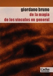 De La Magia. De Los Vínculos En General