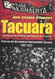 Tacuara... Hasta Que La Muerte nos separe de la lucha