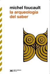 La Arqueologia Del Saber