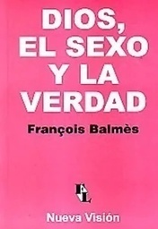 Dios, El Sexo Y La Verdad