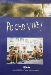 Pocho Vive!