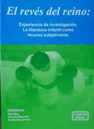 El Revés Del Reino: Experiencia de investigación. La literatura infantil como recurso subjetivante.