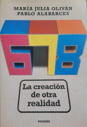 678. La Creación De Otra Realidad