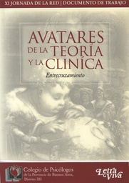 Avatares De La Teoría Y La Clínica. Entrecruzamiento