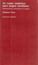 Un arpón sistémico para juegos familiares. Intervenciones preventivas en terapia