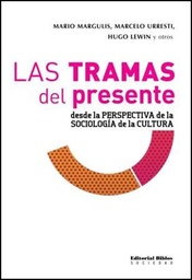 Tramas Del Presente Las