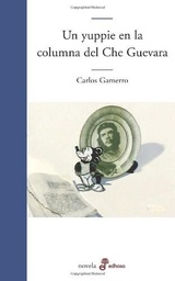 UN YUPPIE EN LA COLUMNA DEL CHE GUEVARA