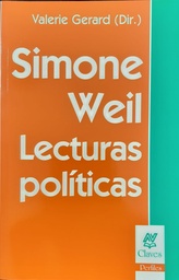 Simone Weil . Lecturas Políticas