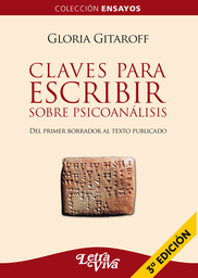 Claves Para Escribir Sobre Psicoanálisis. Del primer borrador al texto publicado