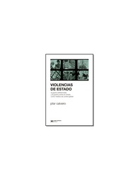 Violencias De Estado. Guerra antiterrorista y guerra contra el crimen como medios de control global
