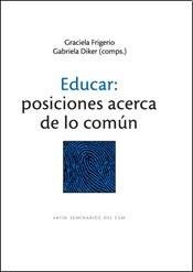 Educar: posiciones acerca de lo común