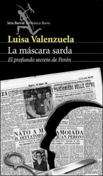 La Máscara Sarda. El profundo secreto de Perón