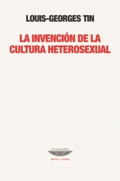 La Invención De La Cultura Heterosexual