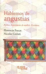 Hablemos De Angustias. Poética. Experiencias de análisis. Escrituras