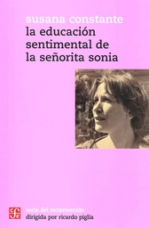 La Educación Sentimental De La Señorita Sonia