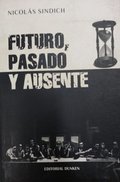 Futuro Pasado Y Ausente