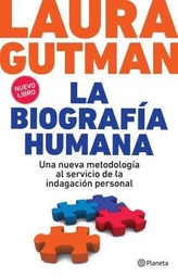 La Biografía Humana. Una nueva metodología al servicio de la indagación personal