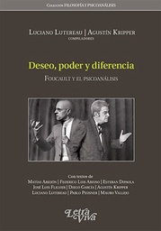 Deseo, Poder y Diferencia. Foucault y el psicoanálisis