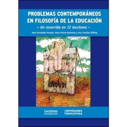 Problemas contemporáneos en filosofía de la educación