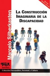 CONSTRUCCION IMAGINARIA DE LA DISCAPACIDAD, LA