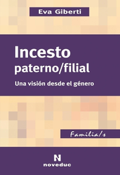 Incesto Paterno / Filial. Una visión desde el género