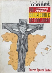 Un Sudaca En La Corte De Don Juan