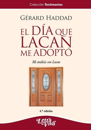 El Día Que Lacan Me Adoptó