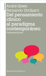 Del Pensamiento Clínico Al Paradigma Contemporáneo. Conversaciones