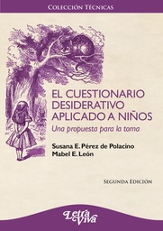 El Cuestionario Desiderativo Aplicado A Niños. Una propuesta para la toma