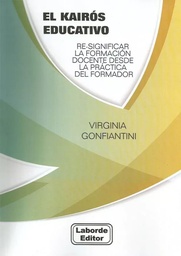 El kairós educativo. Re-significar la formación docente desde la práctica del formador