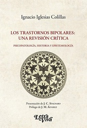 Los Trastornos Bipolares: Una Revisión Crítica. Psicopatología, historia y epistemología