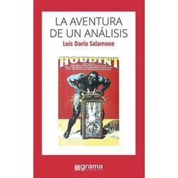 La Aventura De Un Análisis. Testimonios y escritos sobre el pase