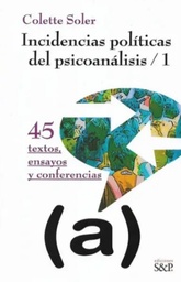 INCIDENCIAS POLÍTICAS DEL PSICOANÁLISIS 1