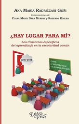 ¿Hay Lugar Para Mí? Los trastornos específicos del aprendizaje en la escolaridad común