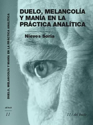 Duelo Melancolía Y Manía En La Práctica Analítica