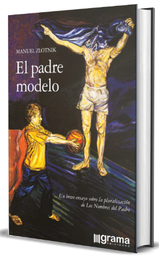 El Padre Modelo. Un breve ensayo sobre la pluralización de Los Nombres del Padre