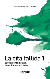 La cita fallida I. El continente mestizo. Una mirada, con Lacan